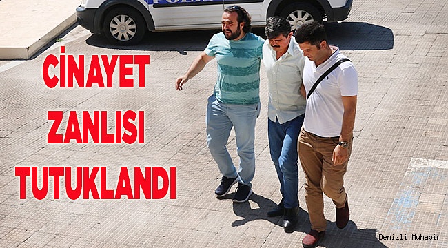 Denizli'deki cinayetin zanlısı tutuklandı 