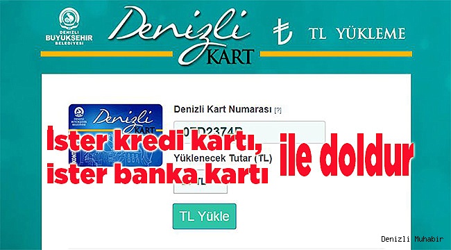 Denizli Kart'ta online dolum dönemi başladı
