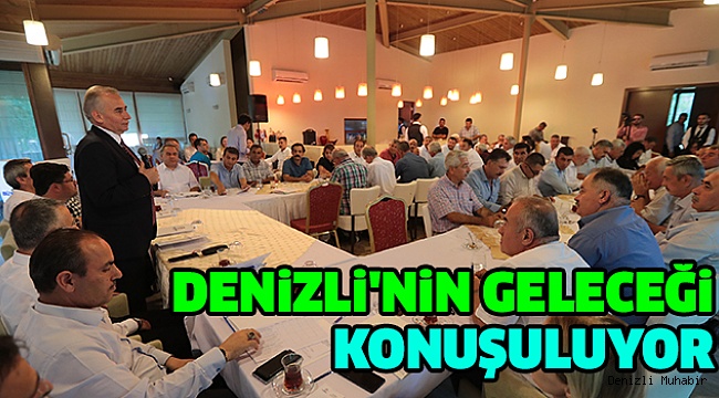 Denizli’nin Geleceğini Masaya Yatırdılar