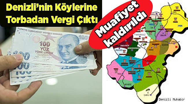 Denizli'nin Köylerine Torbadan Vergi Çıktı
