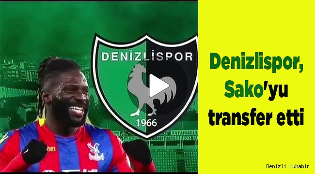 Denizlispor, Sako'yu transfer etti