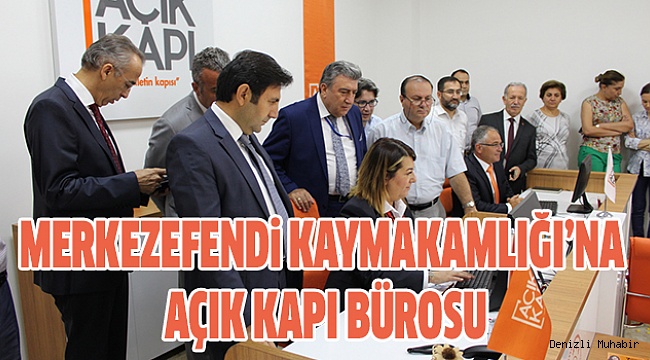 Merkezefendi’de Açık Kapı Hizmete Başladı