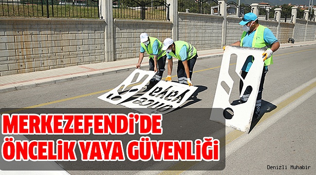 Merkezefendi’de ‘Önce Yaya’ Çalışmaları Devam Ediyor