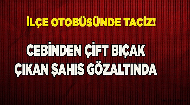Otobüsü yolda jandarma durdurdu