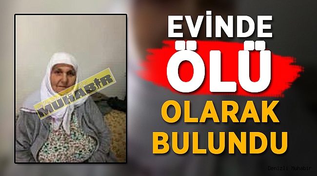 64 Yaşındaki Kadın 2 Gün Sonra Ölü Olarak Bulundu