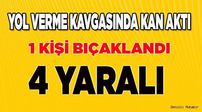 Baba ve oğulları kavga etti: 4 yaralı