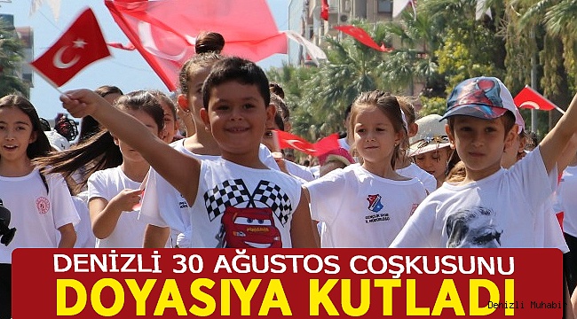 Denizli'de 30 Ağustos Coşkusu