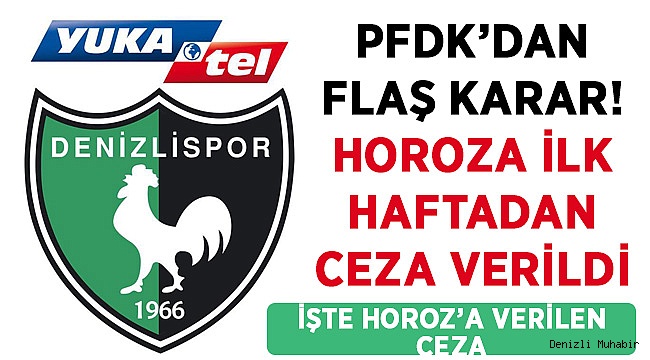 Horoz'a Ceza Yağdırıldı! İşte Horoz'un Cezası