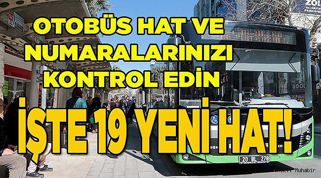 İŞTE 19 YENİ HAT