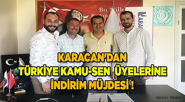 KARACAN'DAN TÜRKİYE KAMU-SEN  ÜYELERİNE İNDİRİM MÜJDESİ ! 