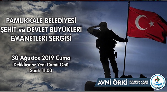 PAMUKKALE BELEDİYESİ’NDEN 30 AĞUSTOS’A ÖZEL SERGİ