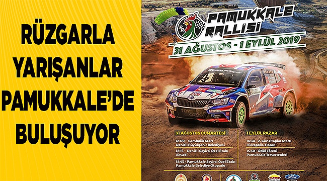 PAMUKKALE’DE RALLİ HAZIRLIĞI