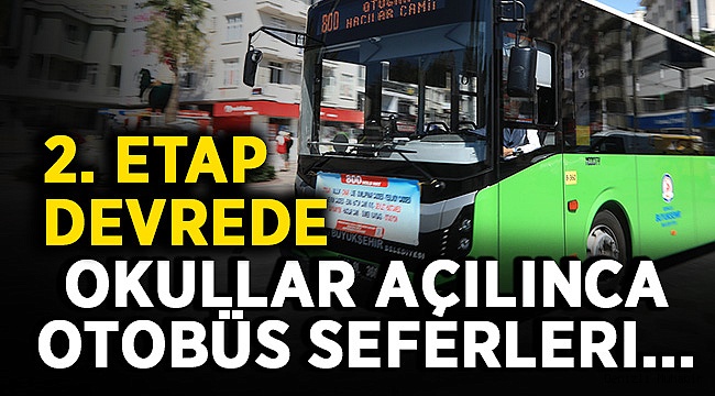 Planlamalar yapıldı! İŞTE SEFER DURUMLARI