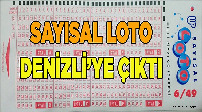 Sayısal Loto Denizli'ye çıktı
