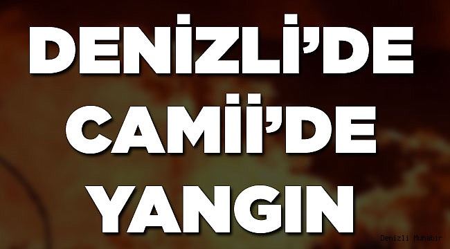50 Yıllık Cami'de Yangın! Müdahale Devam Ediyor
