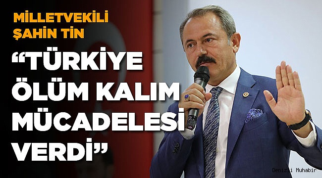 AK Parti Denizli Milletvekili Şahin Tin’den 12 Eylül açıklaması