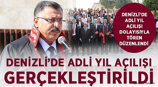 DENİZLİ'DE ADLİ YIL TÖRENLE BAŞLADI