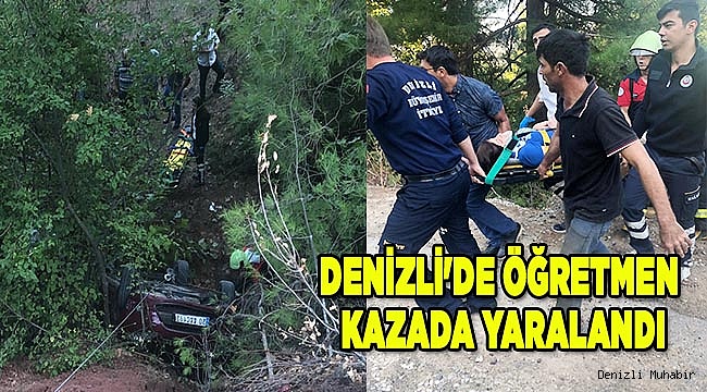 Denizli'de öğretmen kazada yaralandı