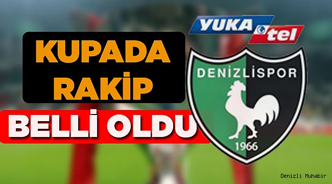 Kupada Rakibimiz...