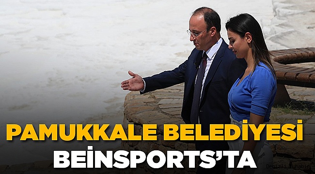 PAMUKKALE’NİN TANITIMINA HIZ VERİLDİ