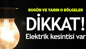 14-15 Ekim'de O Mahalleler Elektriksiz Kalacak