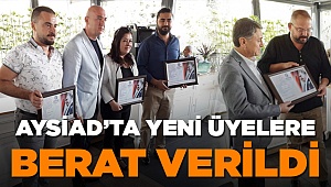 AYSİAD Yeni Üyelerine Berat Belgesi Verdi