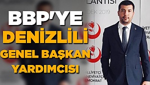 BBP'ye Denizlili Genel Başkan Yardımcısı