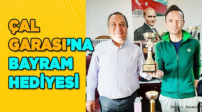 ÇAL GARASI’NA BAYRAM HEDİYESİ