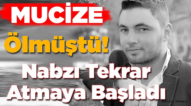 Cenaze İşlemleri Başlamıştı! O Hayata Tekrar Döndü