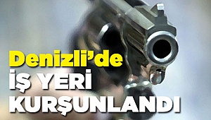 Denizli'de Kurşunlama