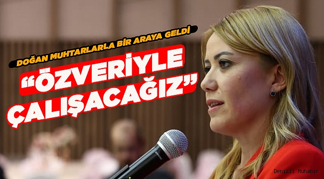 Doğan Muhtarlara Seslendi