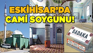 Eskihisar’da cami soygunu!