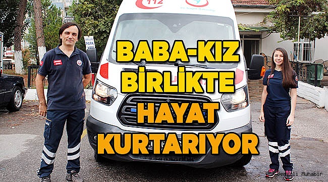 Hayat kurtarmaya birlikte gidiyorlar