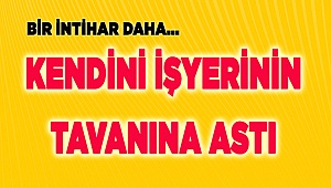 Kendini işyerinin tavanına astı
