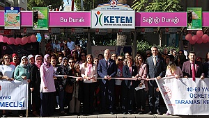 KETEM Sağlığı Durağı açıldı