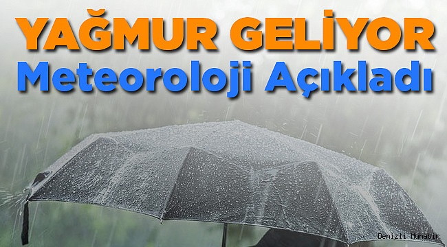 Meteoroloji Az Önce Açıkladı! Denizli'de Yağmur...