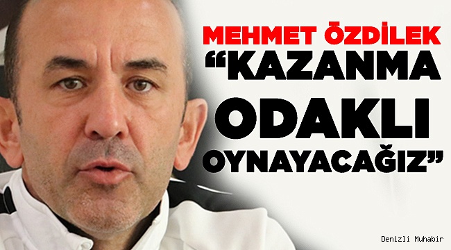 Özdilek Gençlerbirliği Maçını Değerlendirdi
