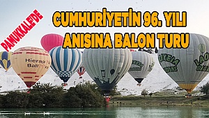 Pamukkale'de cumhuriyetin 96. yılı anısına balon turu