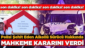 Polisi Şehit Eden Sürücü Mahkemeye Çıkarıldı