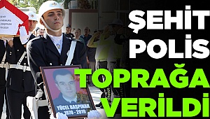 Şehit Polis Memleketinde Defnedildi