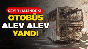 Seyir Halindeki Otobüs Yandı