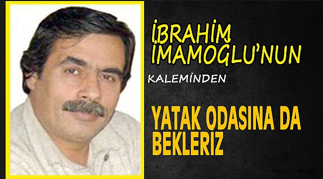 YATAK ODASINA DA BEKLERİZ