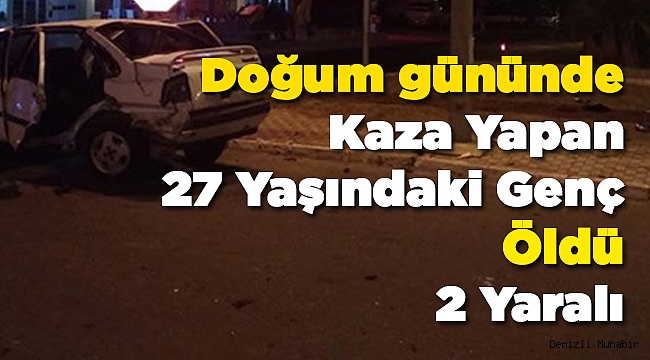 27 Yaşında Hayatını Kaybetti