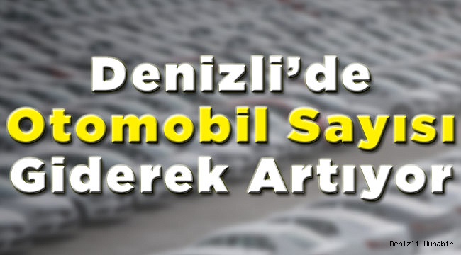 Araç Sayısı Yine Arttı