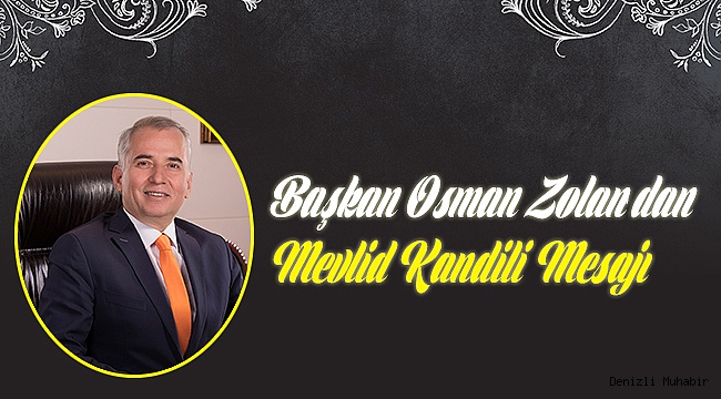 Başkan Zolan'dan Kandil Mesajı