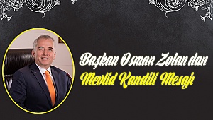Başkan Zolan'dan Kandil Mesajı