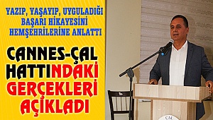 CANNES-ÇAL HATTINDAKİ GERÇEKLERİ AÇIKLADI