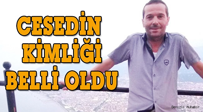 Cesedin kimliği belirlendi
