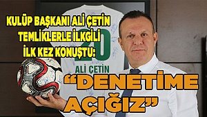 Çetin: "Temlikler bize pazarlık şansı veriyor"