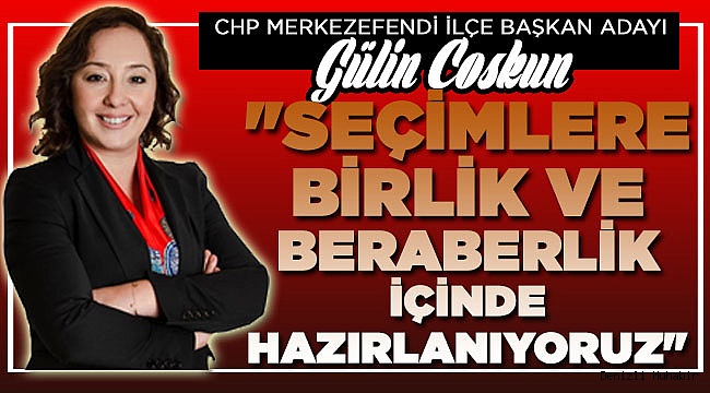 Coşkun" Kazanan Cumhuriyet Halk Partisi olacak "